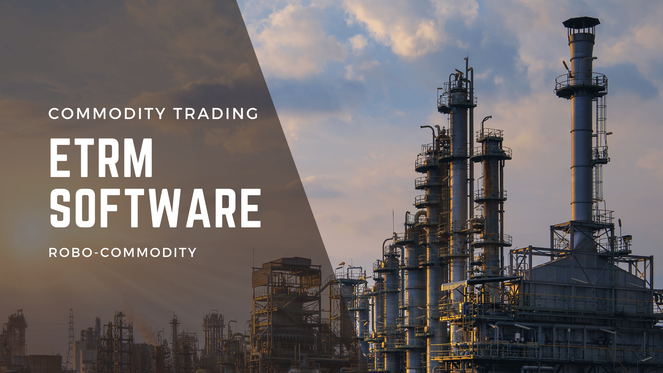 Benefits of Energy Trading Risk Management Solutions [ETRM Software for Oil and Gas]